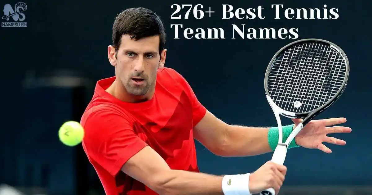 276+ Best Tennis Team Names Clever, Funny & Cool Ideas