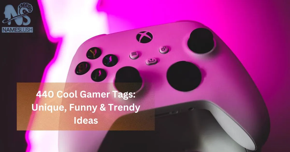 440 Cool Gamer Tags Unique, Funny & Trendy Ideas