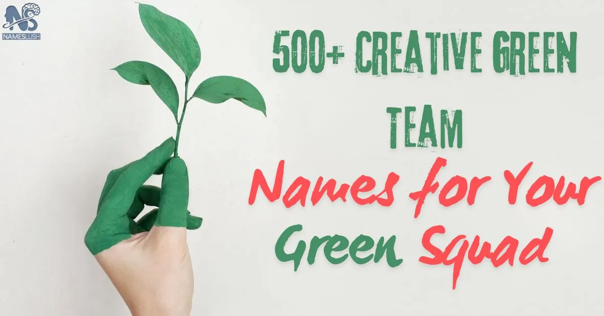 500+ Creative Green Team Names for Your Green Squad