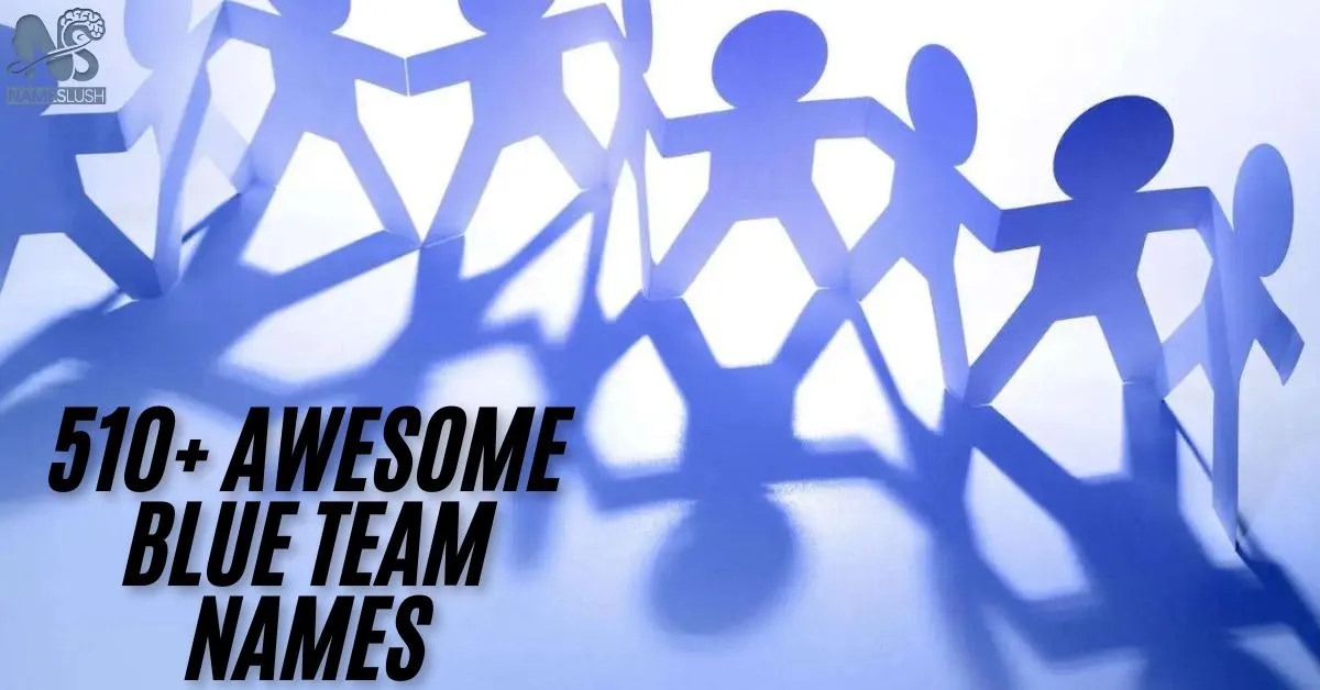 510+ Awesome Blue Team Names (For Blue Color Lovers)