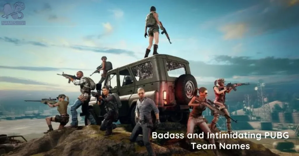 Badass and Intimidating PUBG Team Names