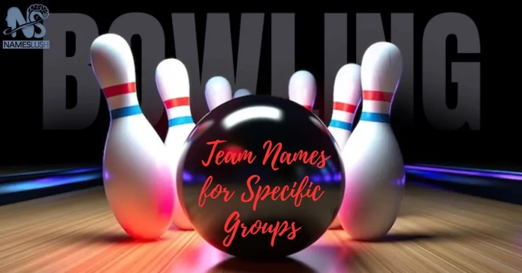 Bowling Team Names for Specific Groups