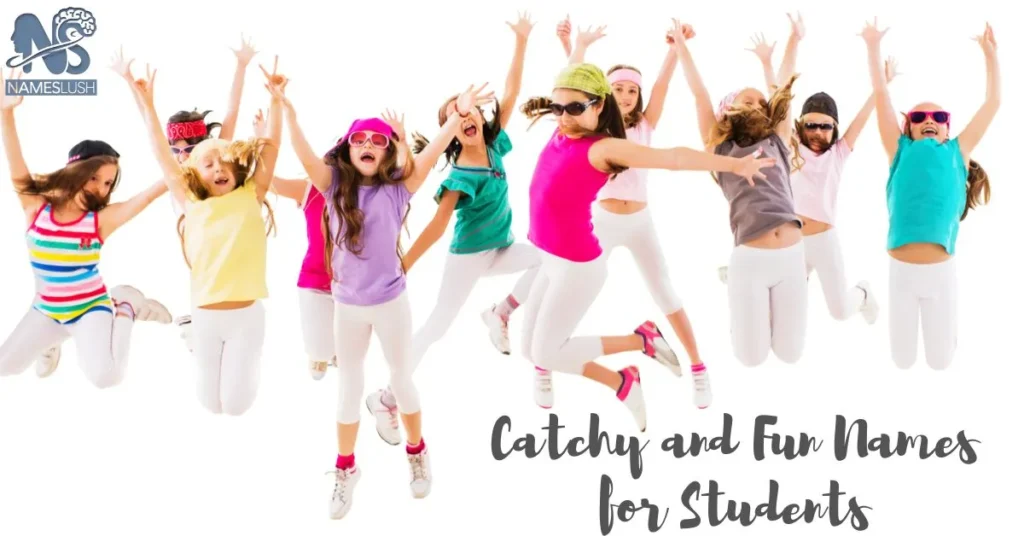 Catchy and Fun Names for Students