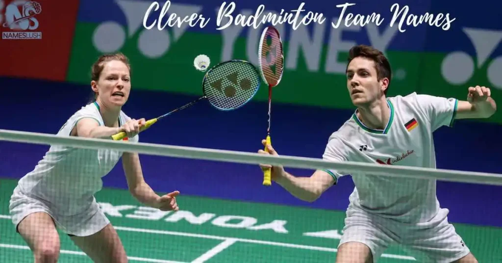 Clever Badminton Team Names