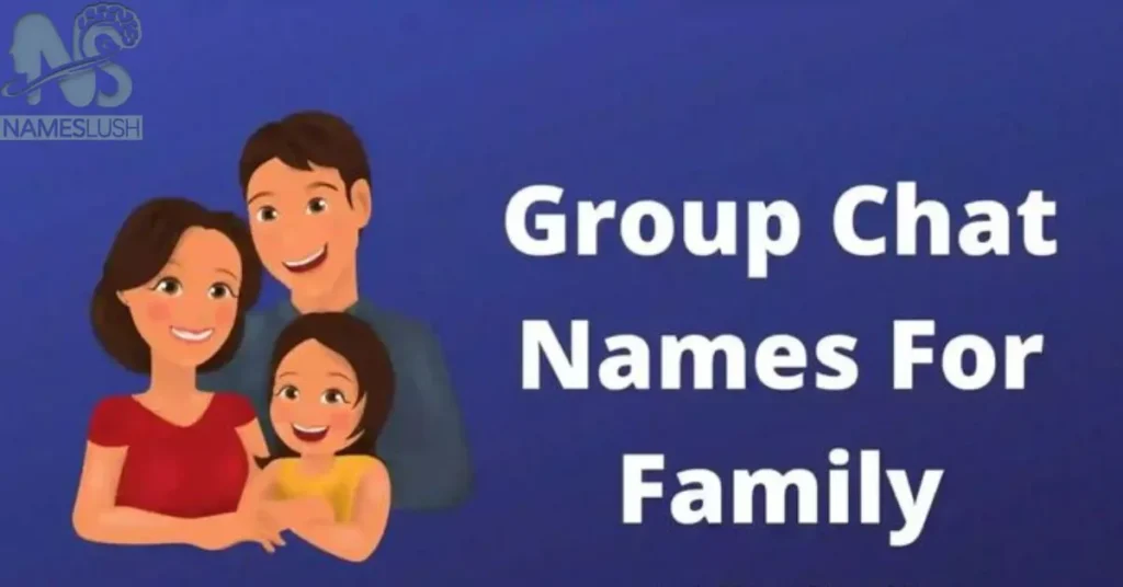 Family Group Chat Names