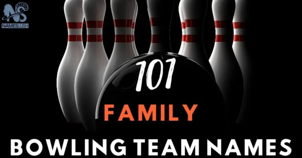 Family and Couple Bowling Team Names