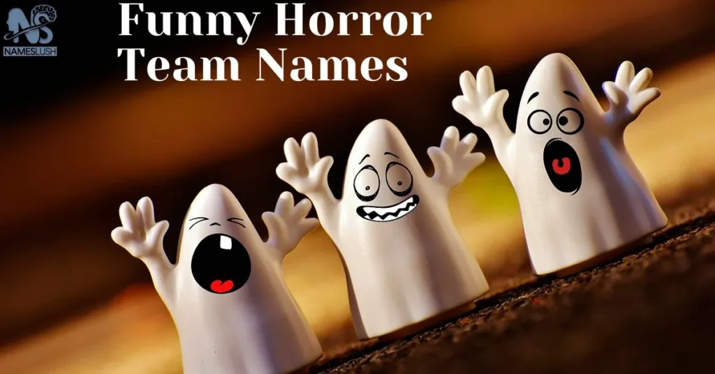 Funny Horror Team Names