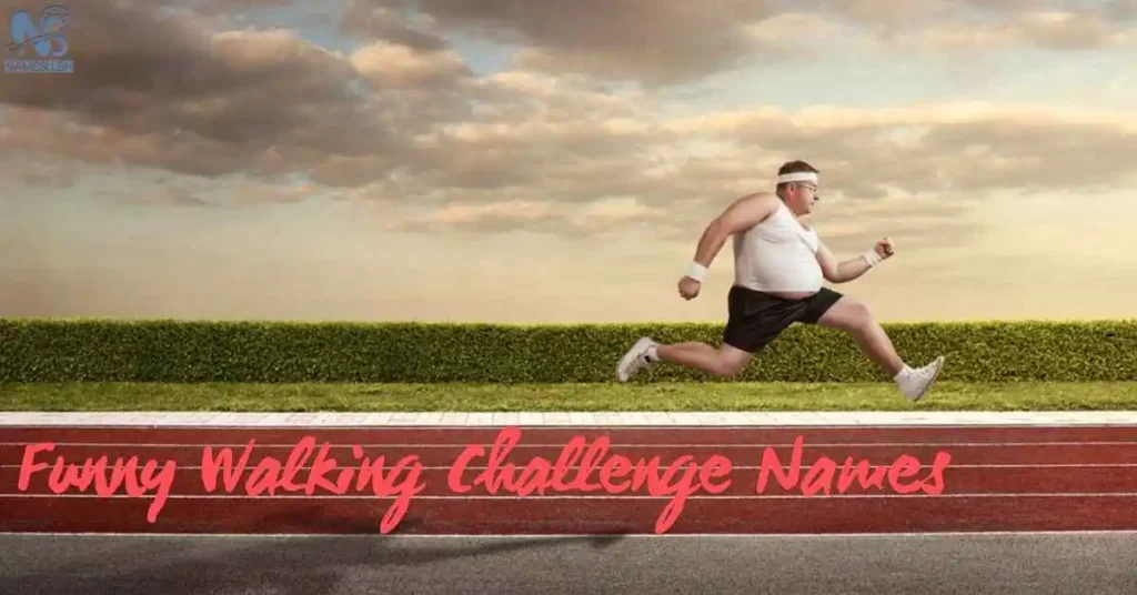 Funny Walking Challenge Names