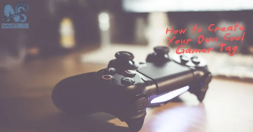 How to Create Your Own Cool Gamer Tag