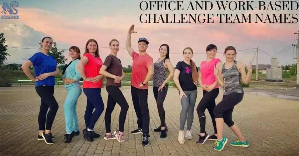 Office and Work-Based Challenge Team Names