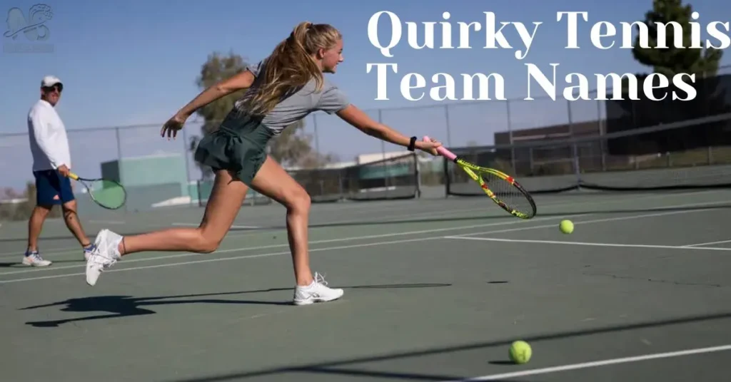 Quirky Tennis Team Names