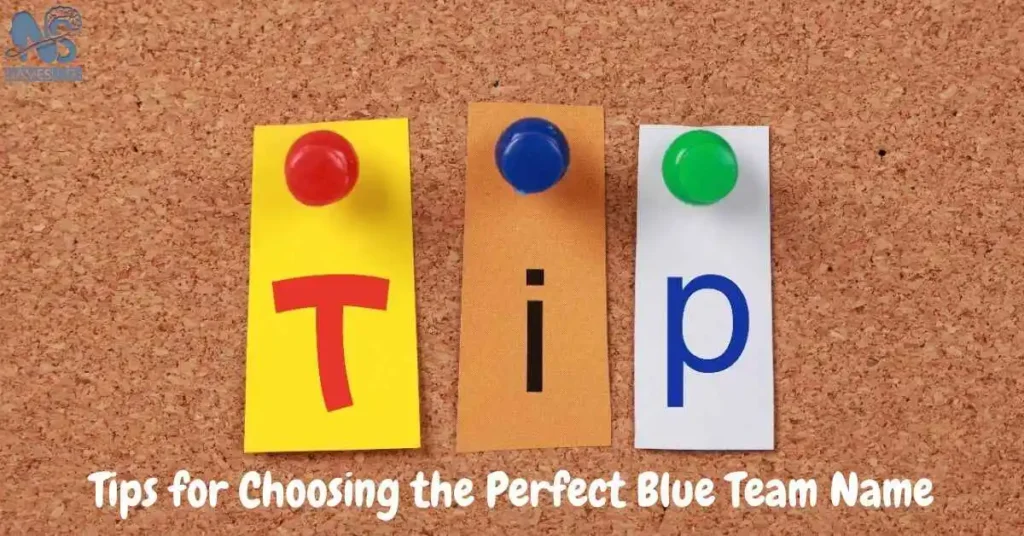 Tips for Choosing the Perfect Blue Team Name