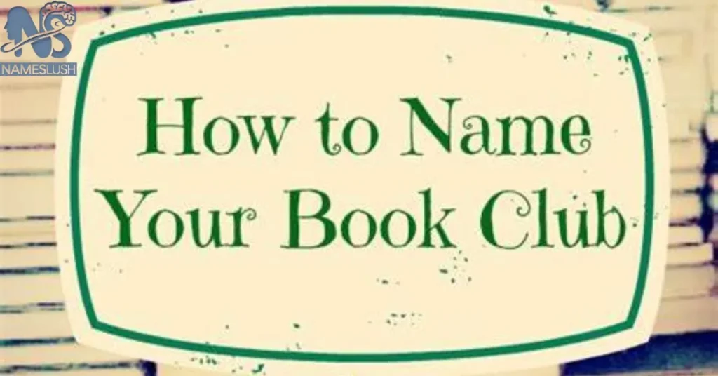 Tips for Choosing the Perfect Book Club Name