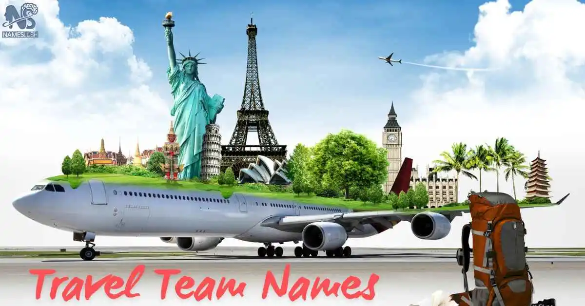 Travel Team Names Inspiring Ideas for Your Next Adventure