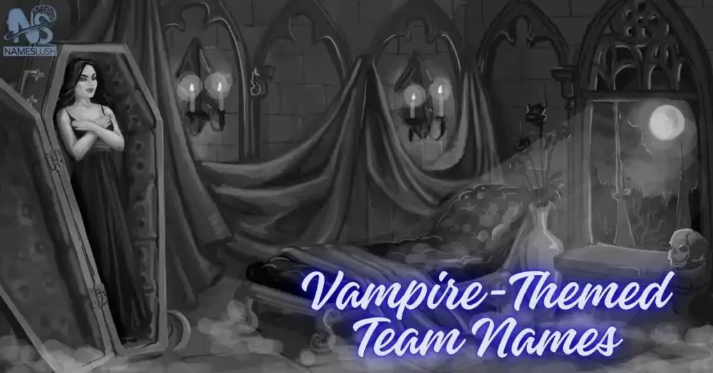 Vampire-Themed Team Names