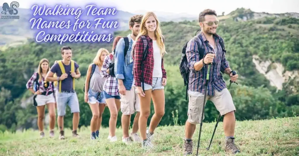 Walking Team Names for Fun Competitions