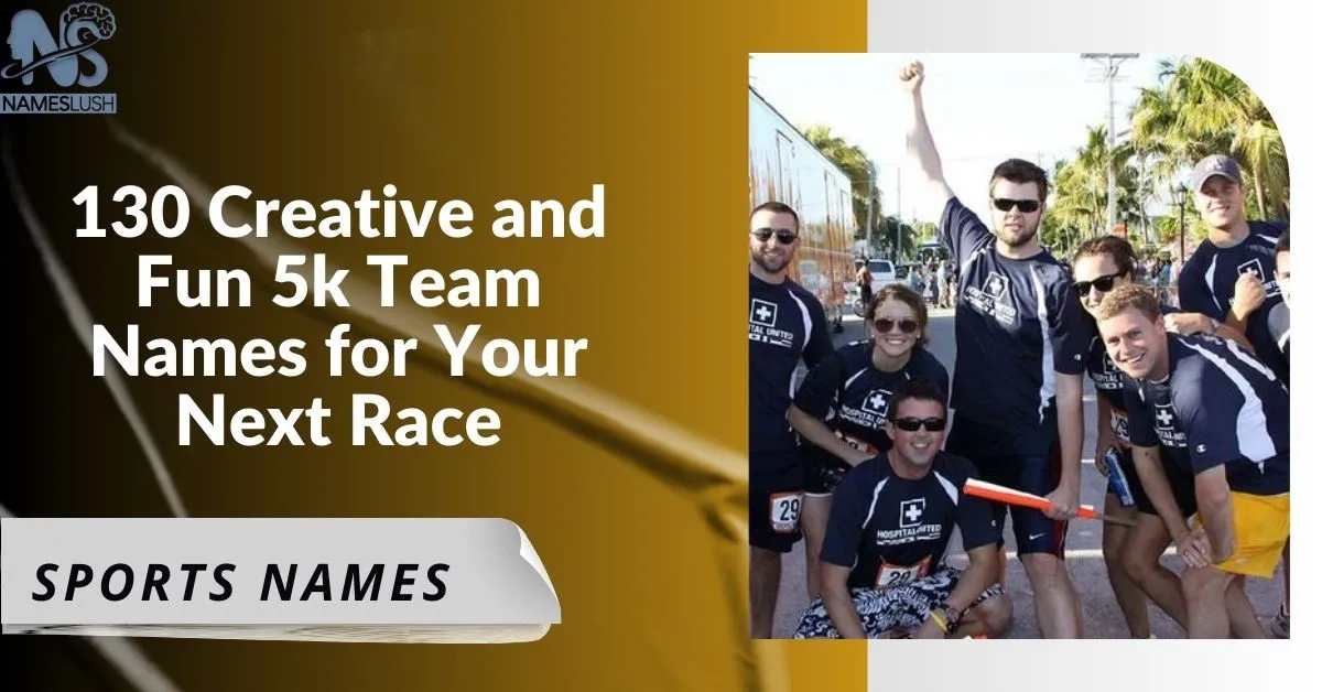 130 Creative and Fun 5k Team Names for Your Next Race