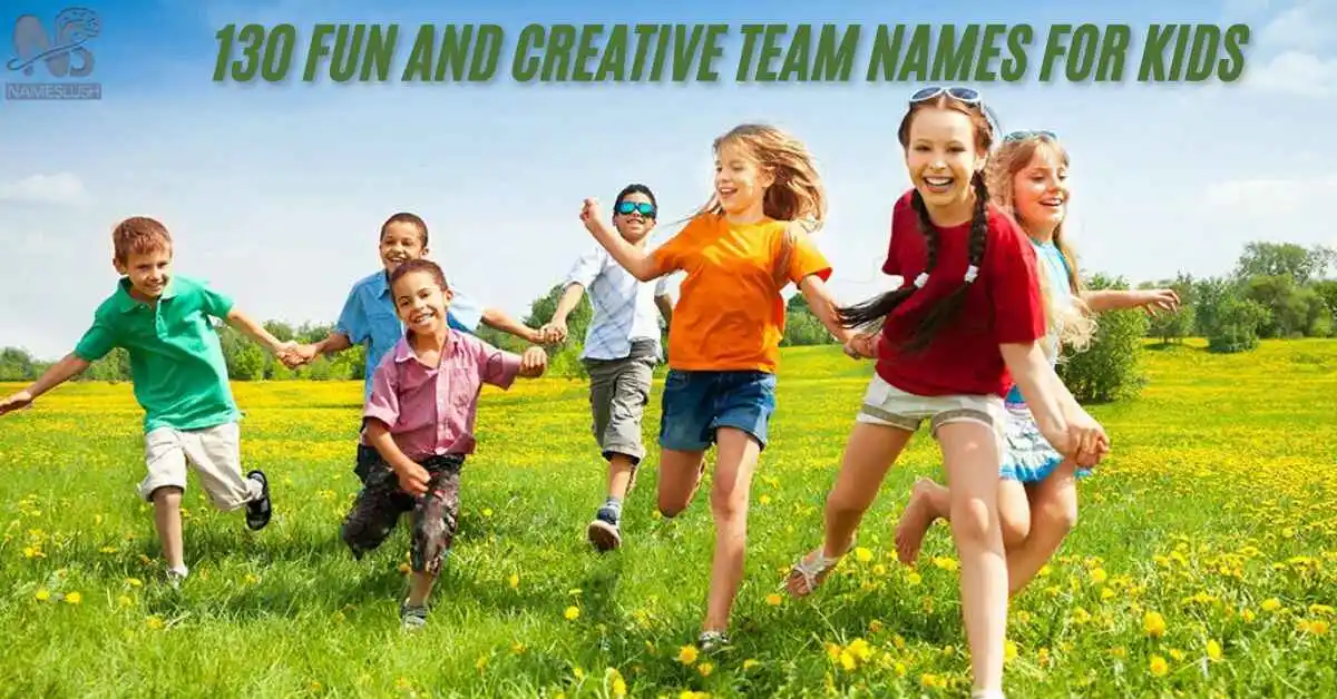 130 Fun and Creative Team Names for Kids Ultimate List