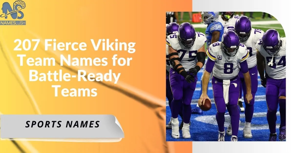 207 Fierce Viking Team Names for Battle-Ready Teams