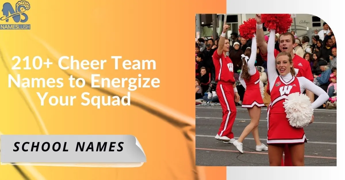 210+ Cheer Team Names to Energize Your Squad