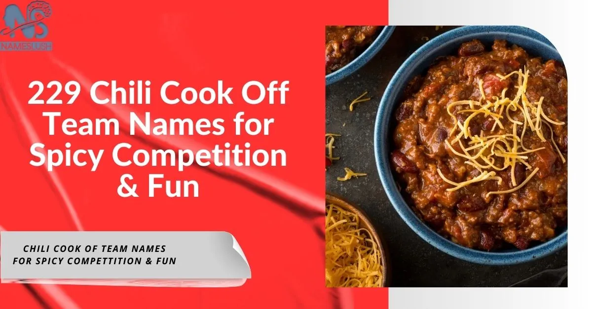 229 Chili Cook Off Team Names for Spicy Competition & Fun