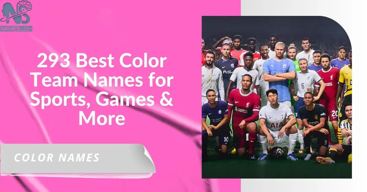 293 Best Color Team Names for Sports, Games & More