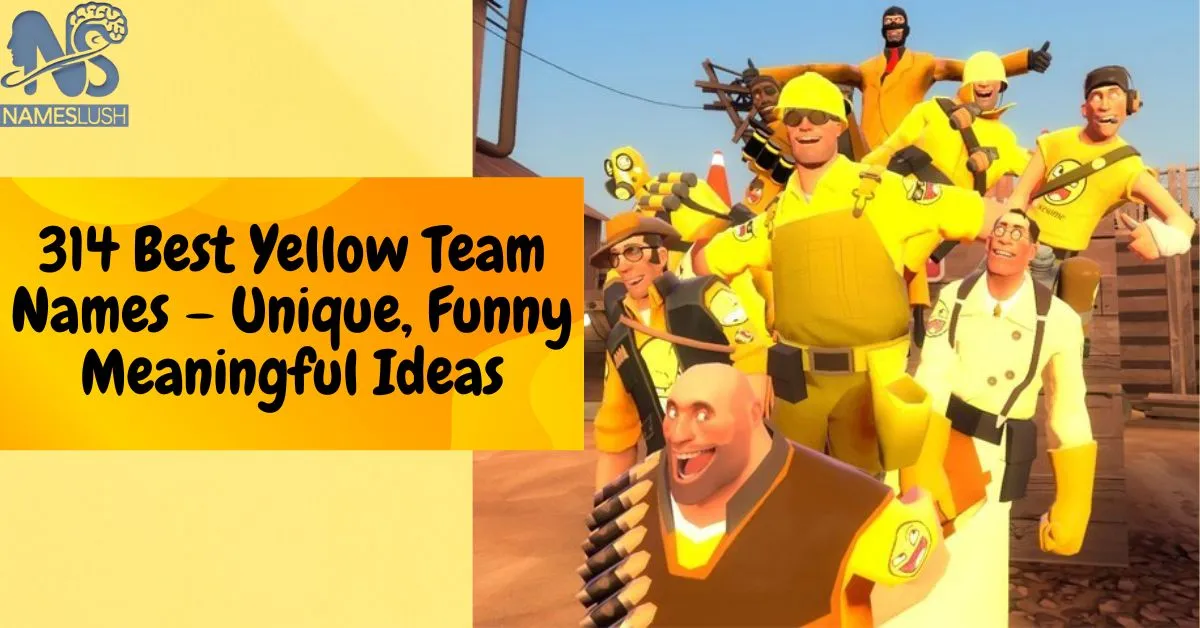 314 Best Yellow Team Names – Unique, Funny Meaningful Ideas