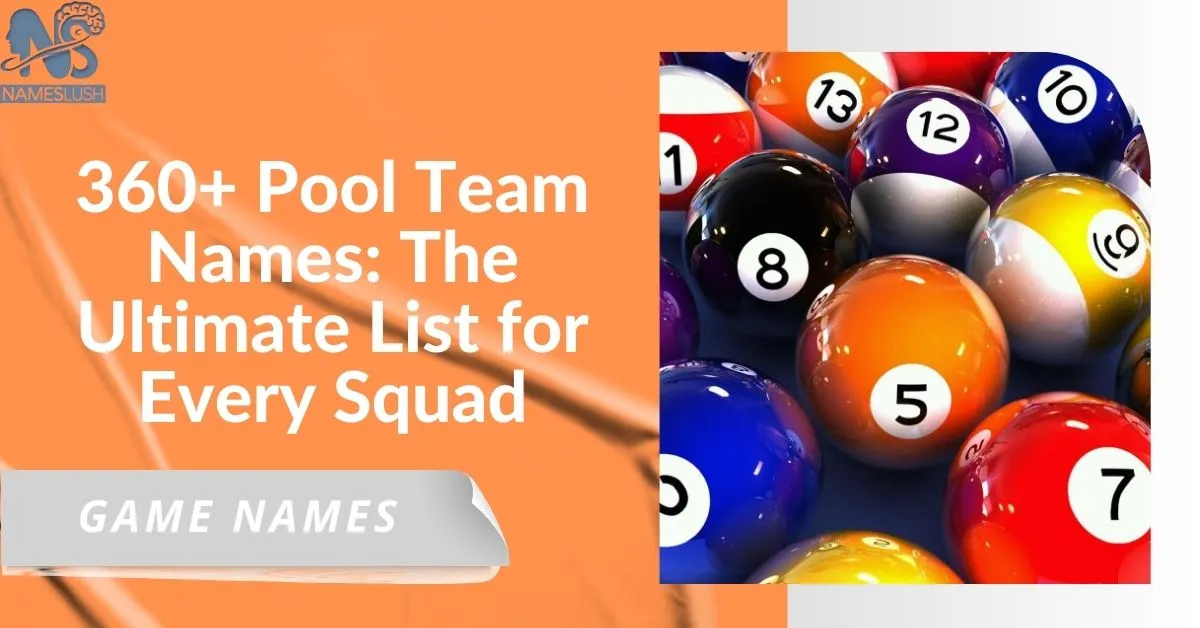 360+ Pool Team Names The Ultimate List for Every Squad