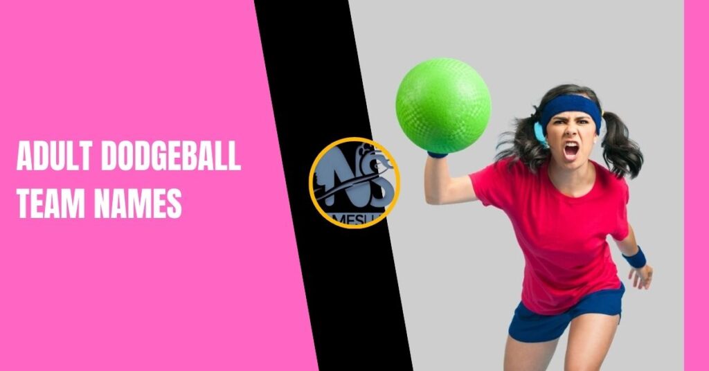 Adult Dodgeball Team Names