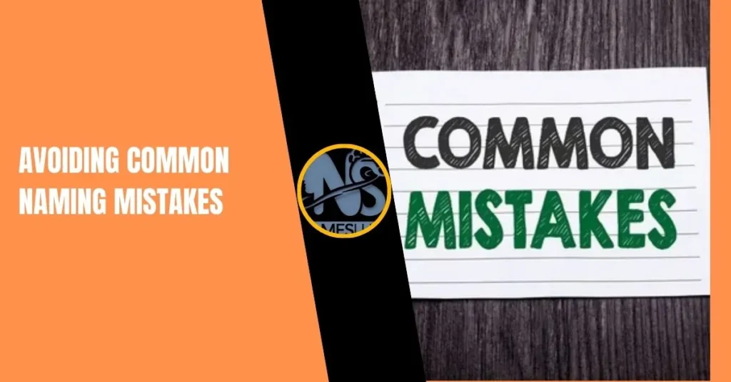 Avoiding Common Naming Mistakes