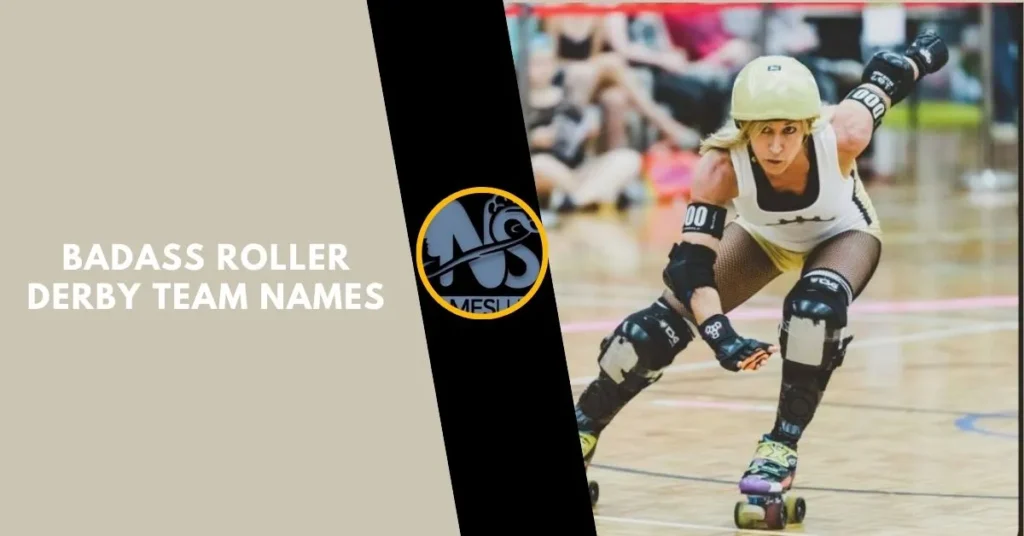 Badass Roller Derby Team Names