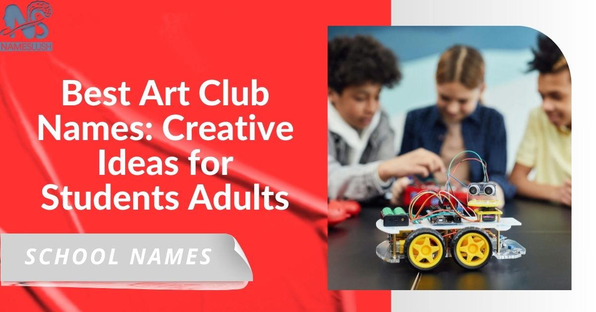 Best Art Club Names Creative Ideas for Students Adults