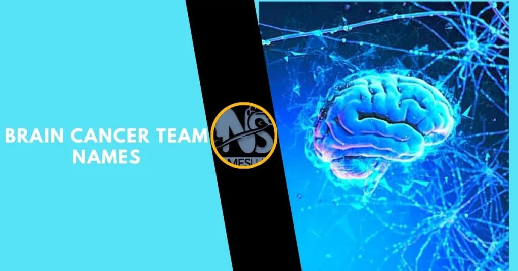 Brain Cancer Team Names