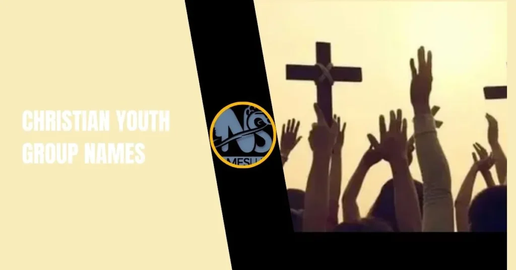 Christian Youth Group Names