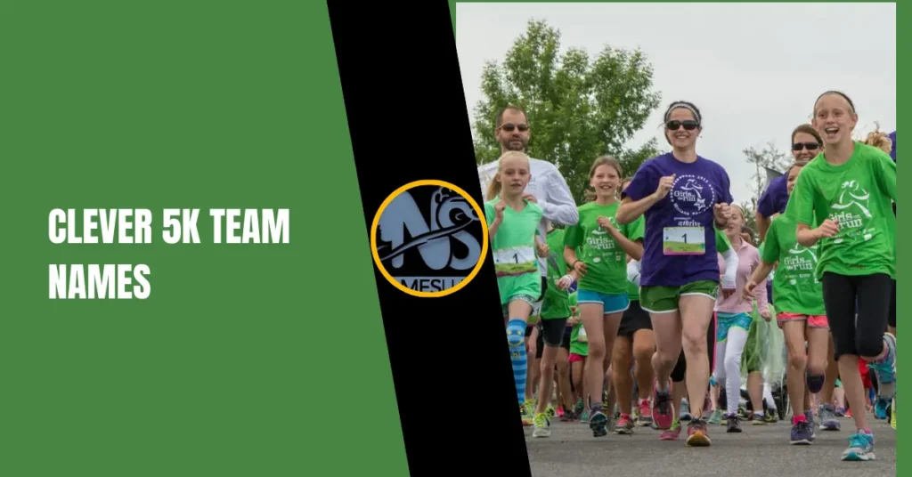 Clever 5k Team Names