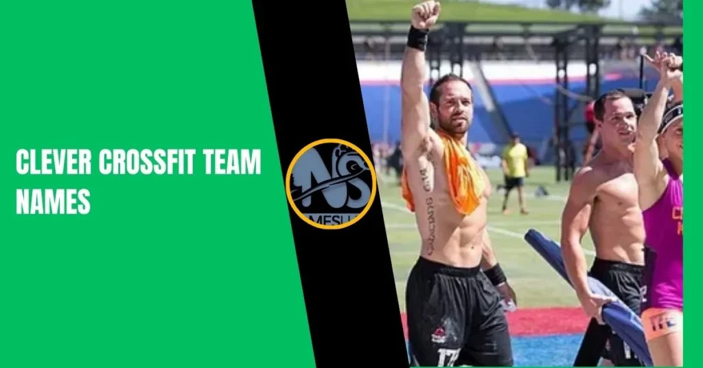 Clever CrossFit Team Names