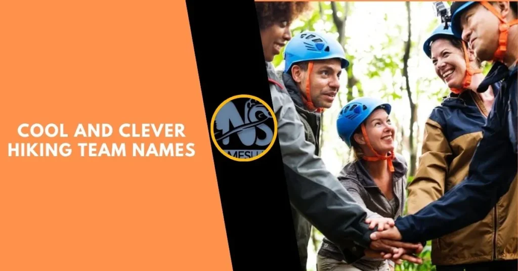 Cool and Clever Hiking Team Names