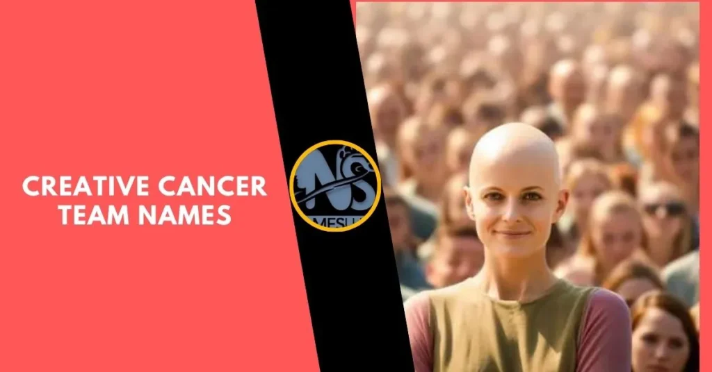 Creative Cancer Team Names