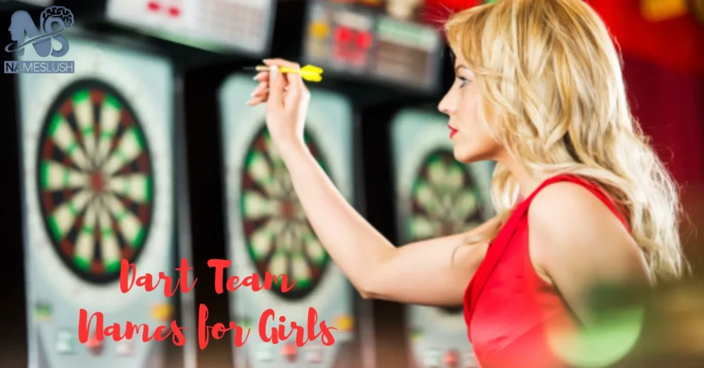 Dart Team Names for Girls