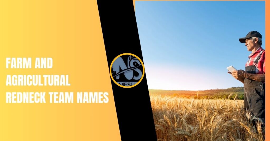 Farm and Agricultural Redneck Team Names