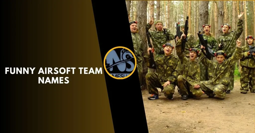 Funny Airsoft Team Names