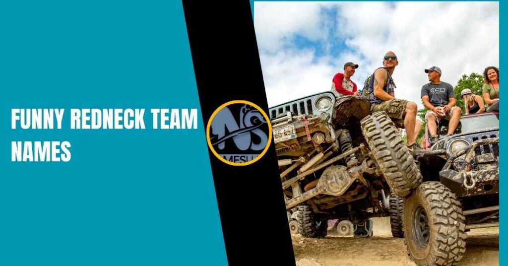 Funny Redneck Team Names