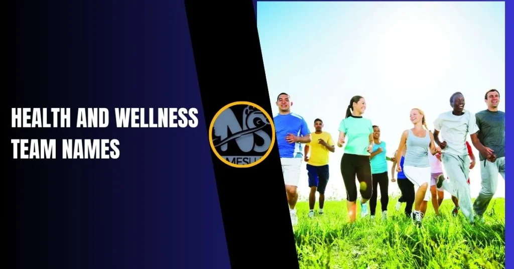 Health and Wellness Team Names