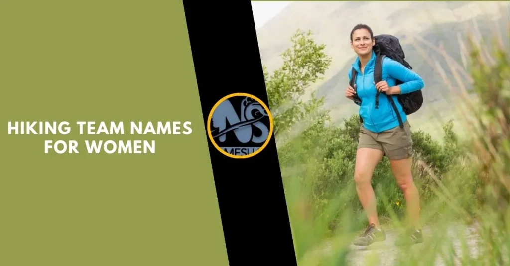 Hiking Team Names for Women