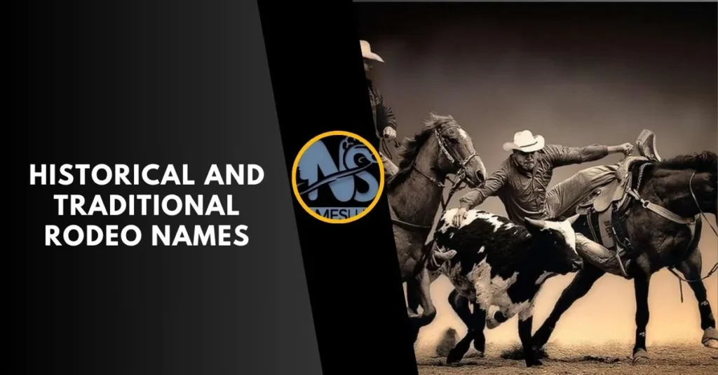 Historical and Traditional Rodeo Names