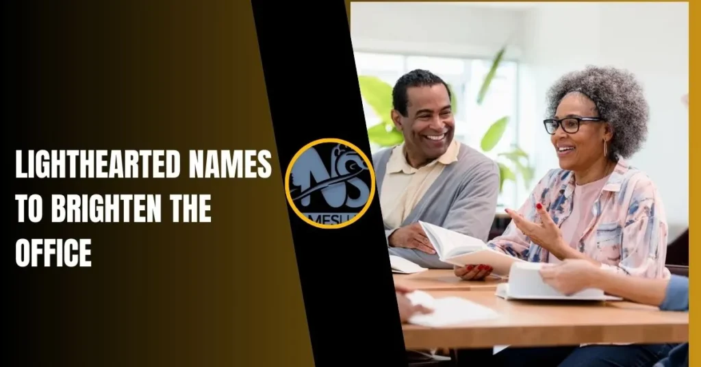 Lighthearted Names to Brighten the Office