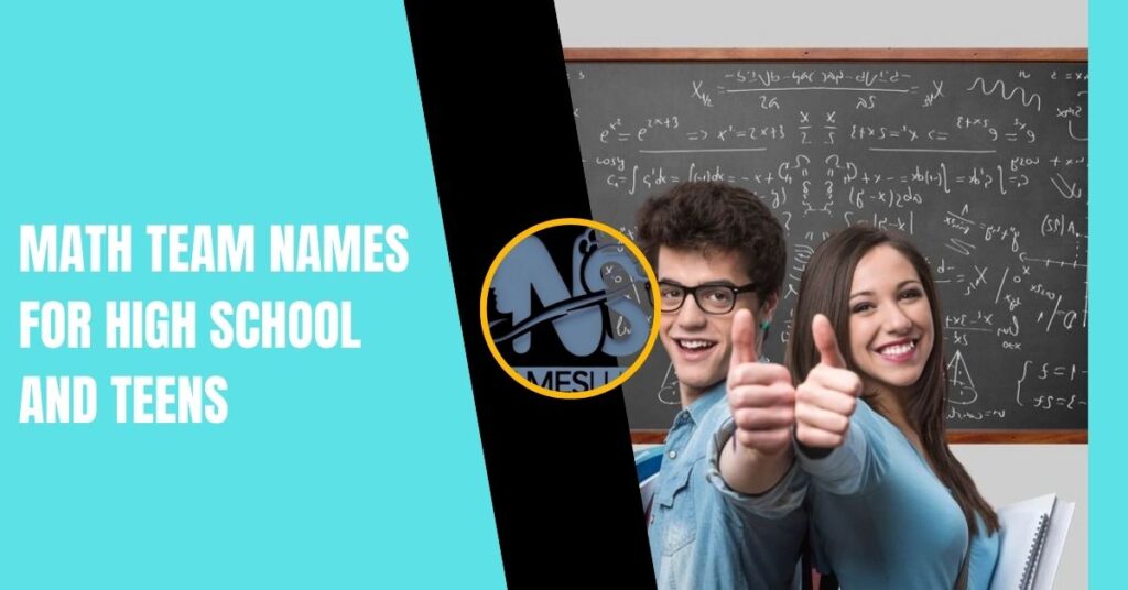 Math Team Names for High School and Teens