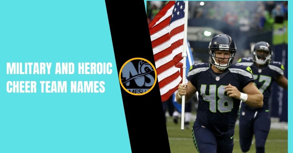 Military and Heroic Cheer Team Names