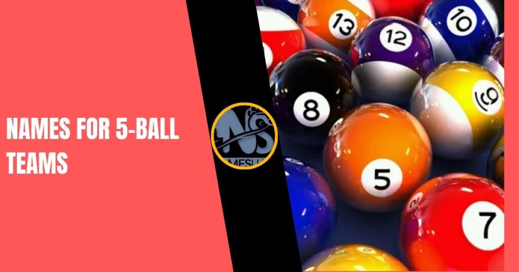 Names for 5-Ball Teams