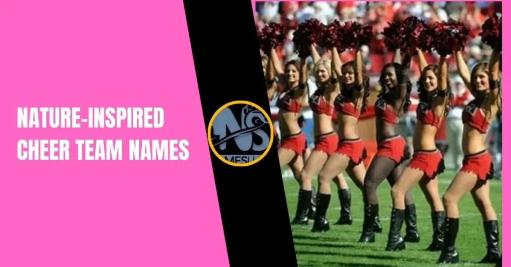 Nature-Inspired Cheer Team Names